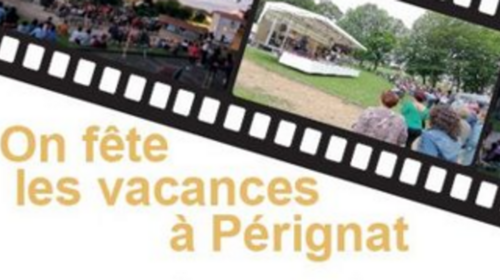 ON FÊTE LES VACANCES À PÉRIGNAT